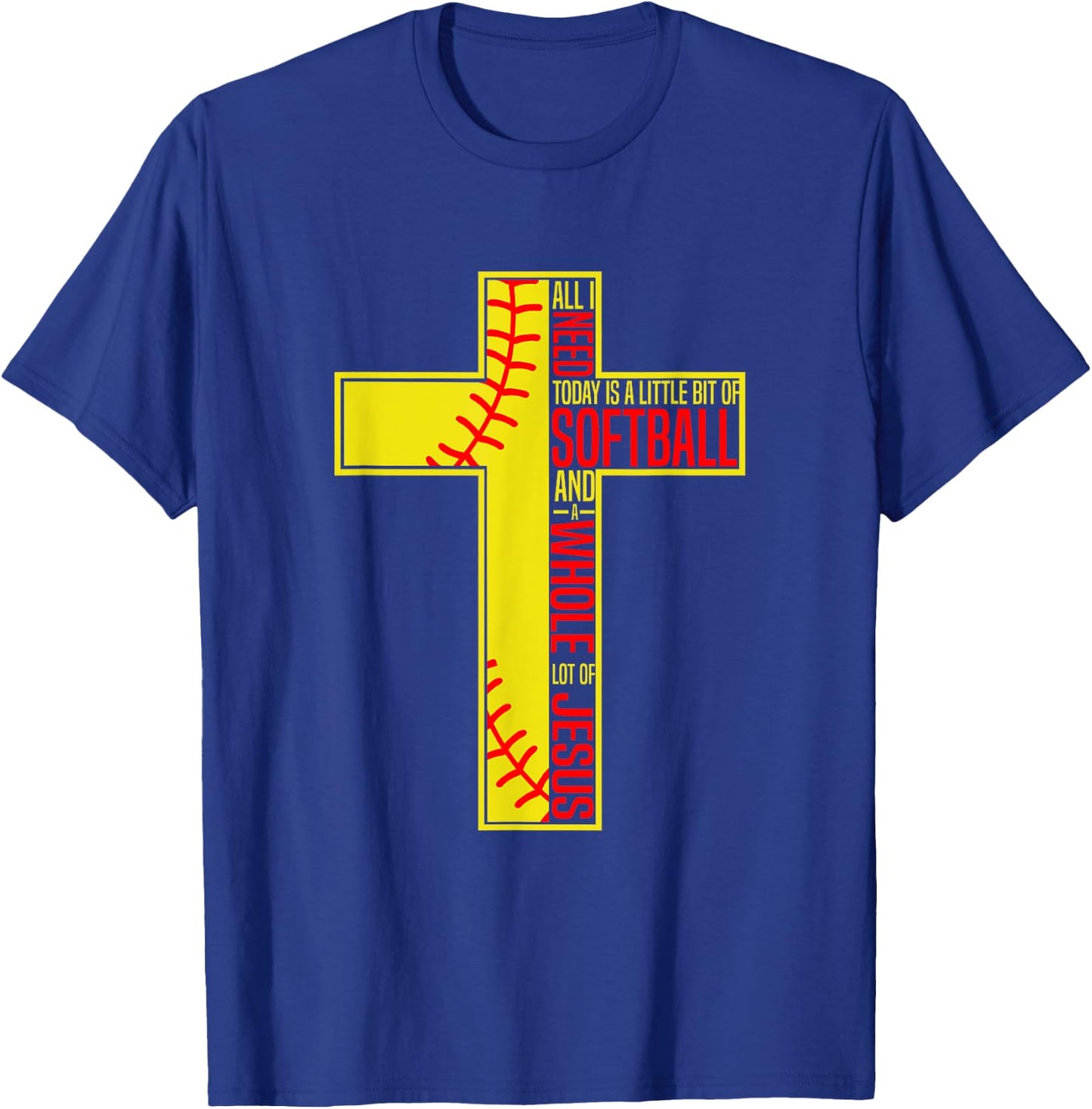 Funny Little Bit Of Softball Whole Lot Of Jesus T-Shirt - T-Shirt | Royal