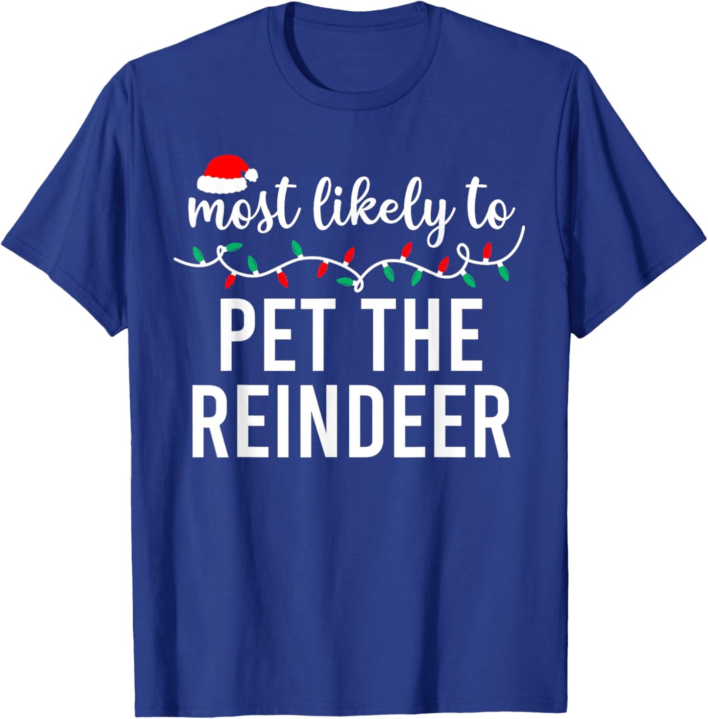 Most Likely to Christmas Matching Family Pajamas Funny T-Shirt - T-Shirt | Royal