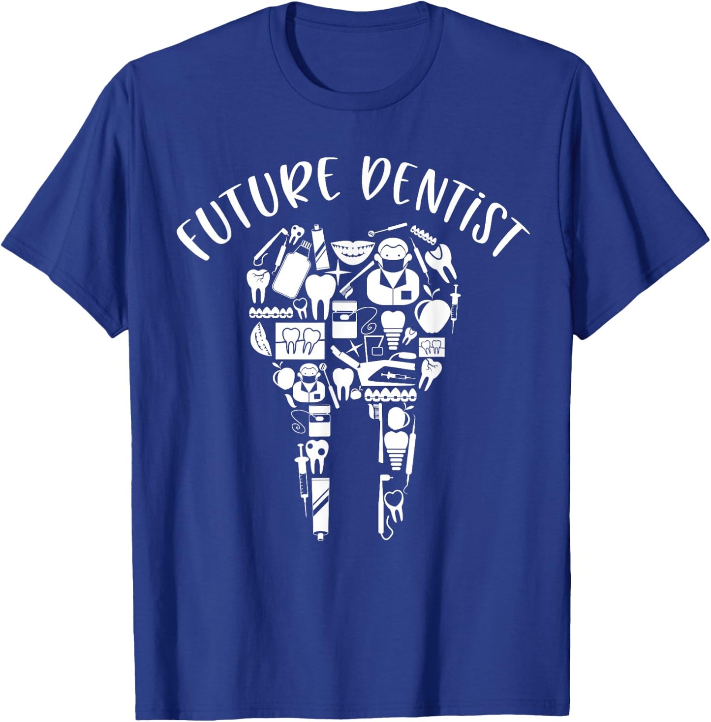 Future Dentist Dental Student Gift Funny Dental Hygienist T-Shirt - T-Shirt | Royal