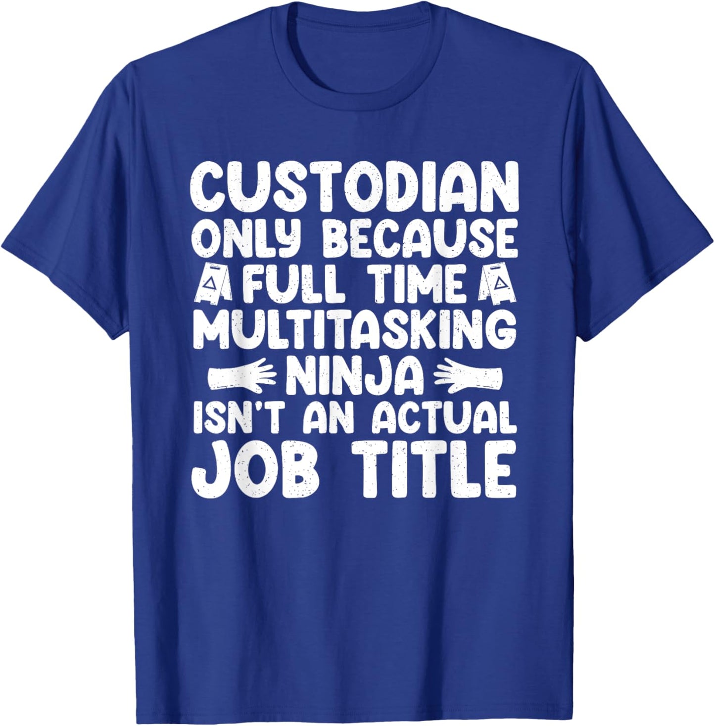 Custodian Design Women School Custodian Appreciation T-Shirt - T-Shirt | Royal