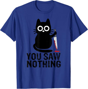 You Saw Nothing! - Funny Cat With Knife Graphic Design Men Women Girls Kids T-Shirt - T-Shirt | Royal