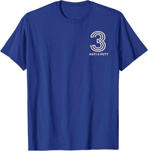 Anti 3 Putt T-Shirt - T-Shirt | Royal