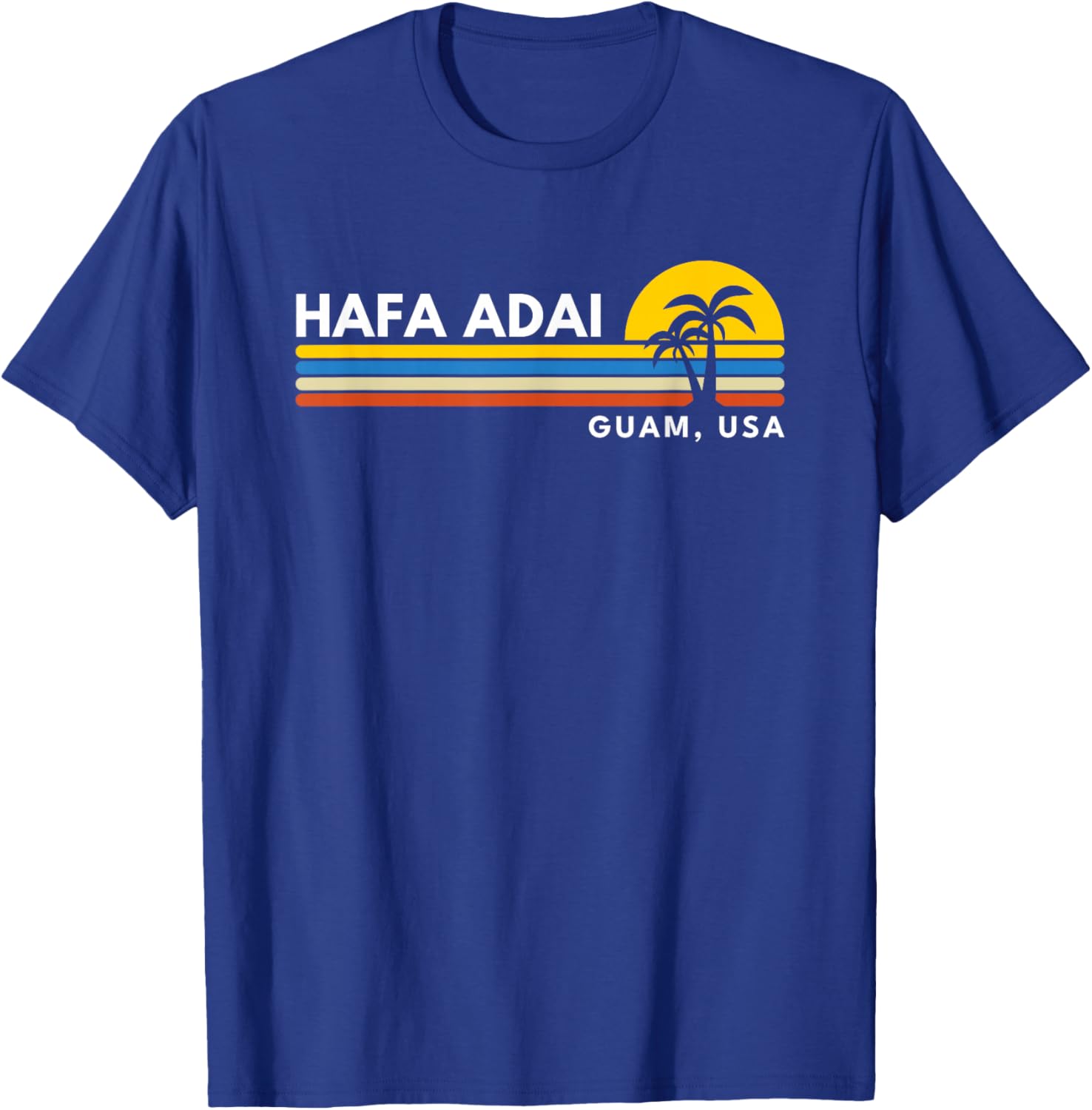 Hafa Adai Guam T-Shirt - T-Shirt | Royal