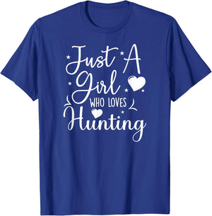 Just A Girl Who Loves Hunting Funny Hunters T-Shirt - T-Shirt | Royal