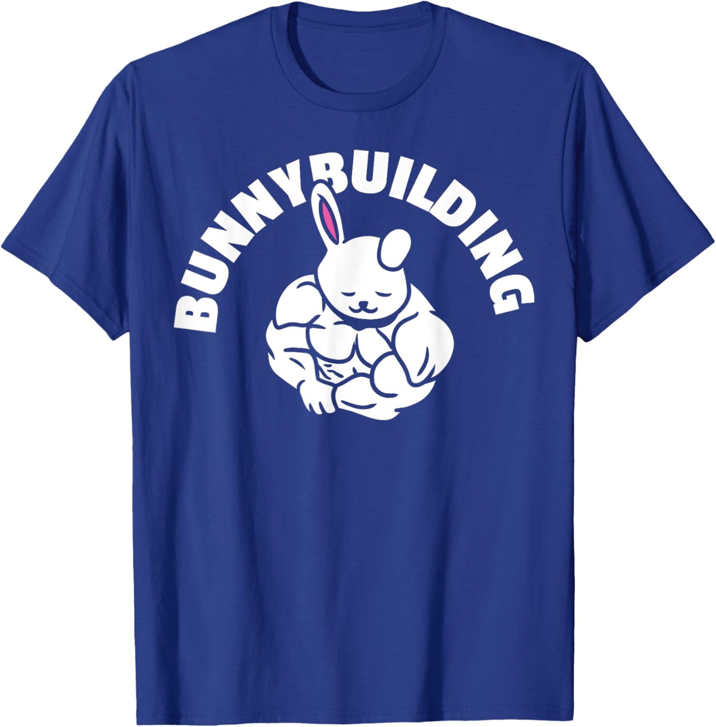 Gym Maniac Easter Workout Bunny Bunnybuilding BB Men Women T-Shirt - T-Shirt | Royal