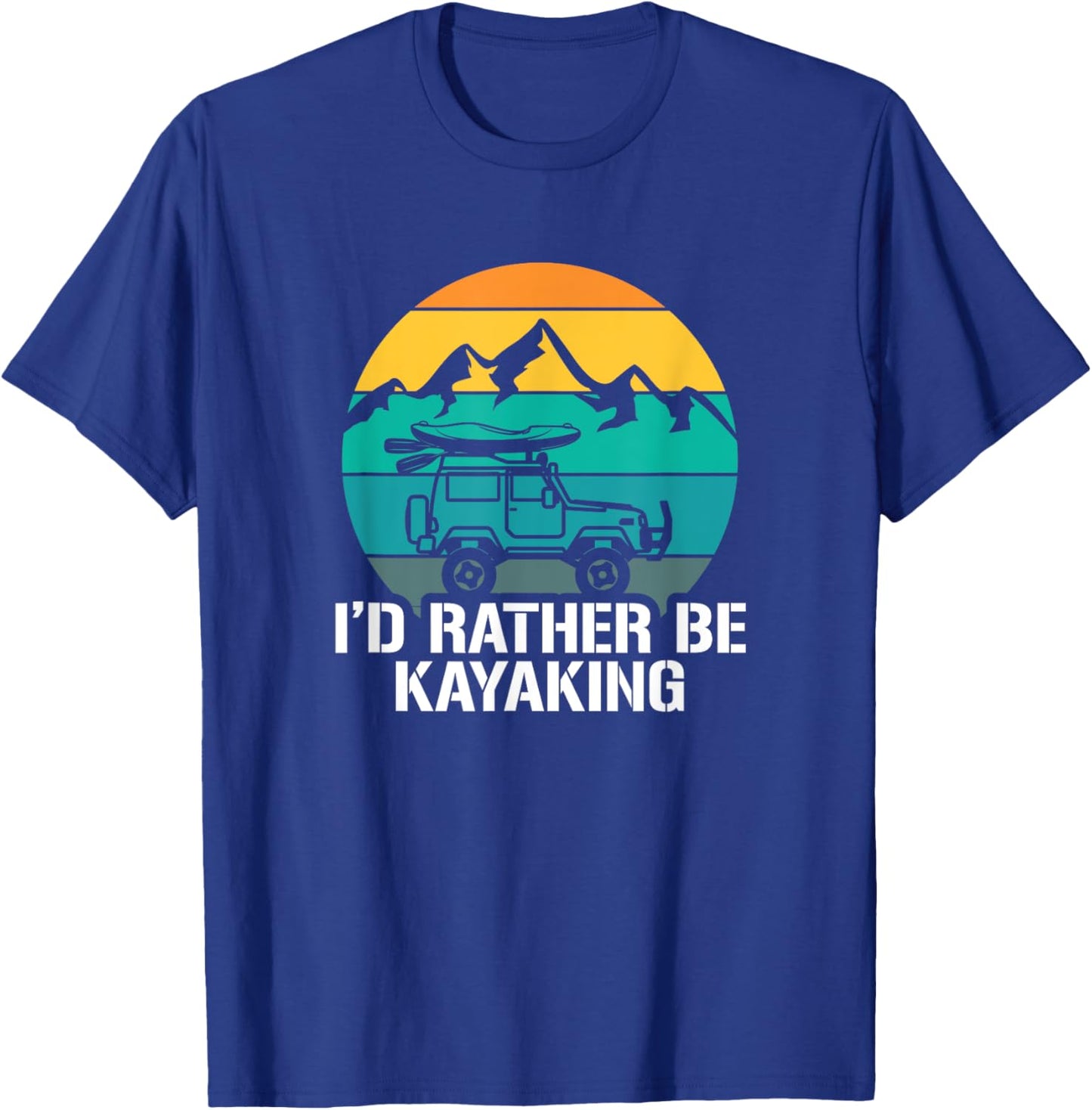 I'd Rather Be Kayaking - Kayak and Paddling T-Shirt - T-Shirt | Royal