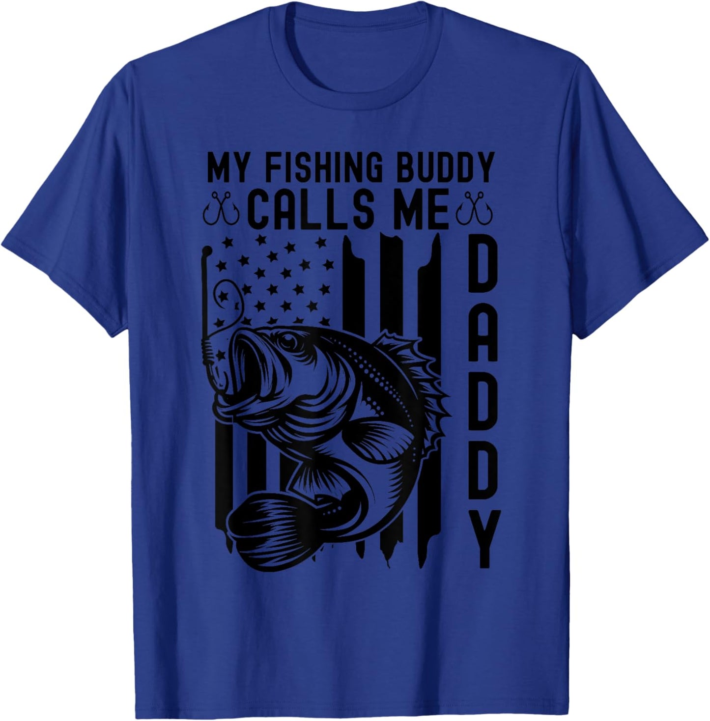 My Fishing Buddy Calls Me Daddy Us American Flag Fishing Dad T-Shirt - T-Shirt | Royal