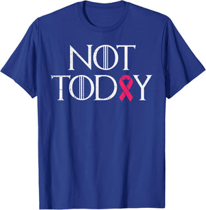 Not Today Pink Ribbon Breast Cancer Awareness Survivor Gift T-Shirt - T-Shirt | Royal