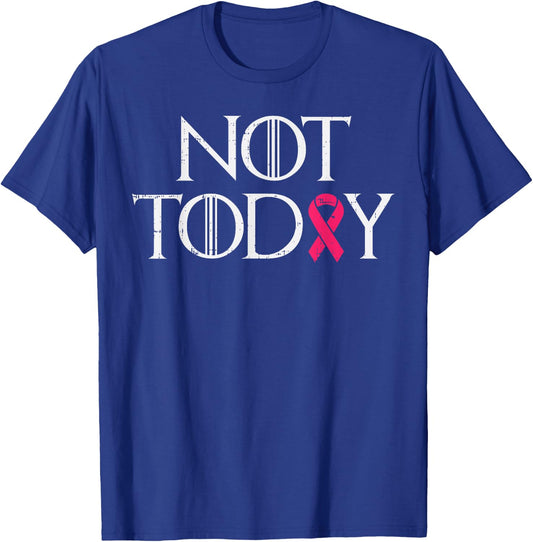 Not Today Pink Ribbon Breast Cancer Awareness Survivor Gift T-Shirt - T-Shirt | Royal