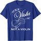 It's A Viola Not A Violin Concert Violinist Music Gift T-Shirt - T-Shirt | Royal