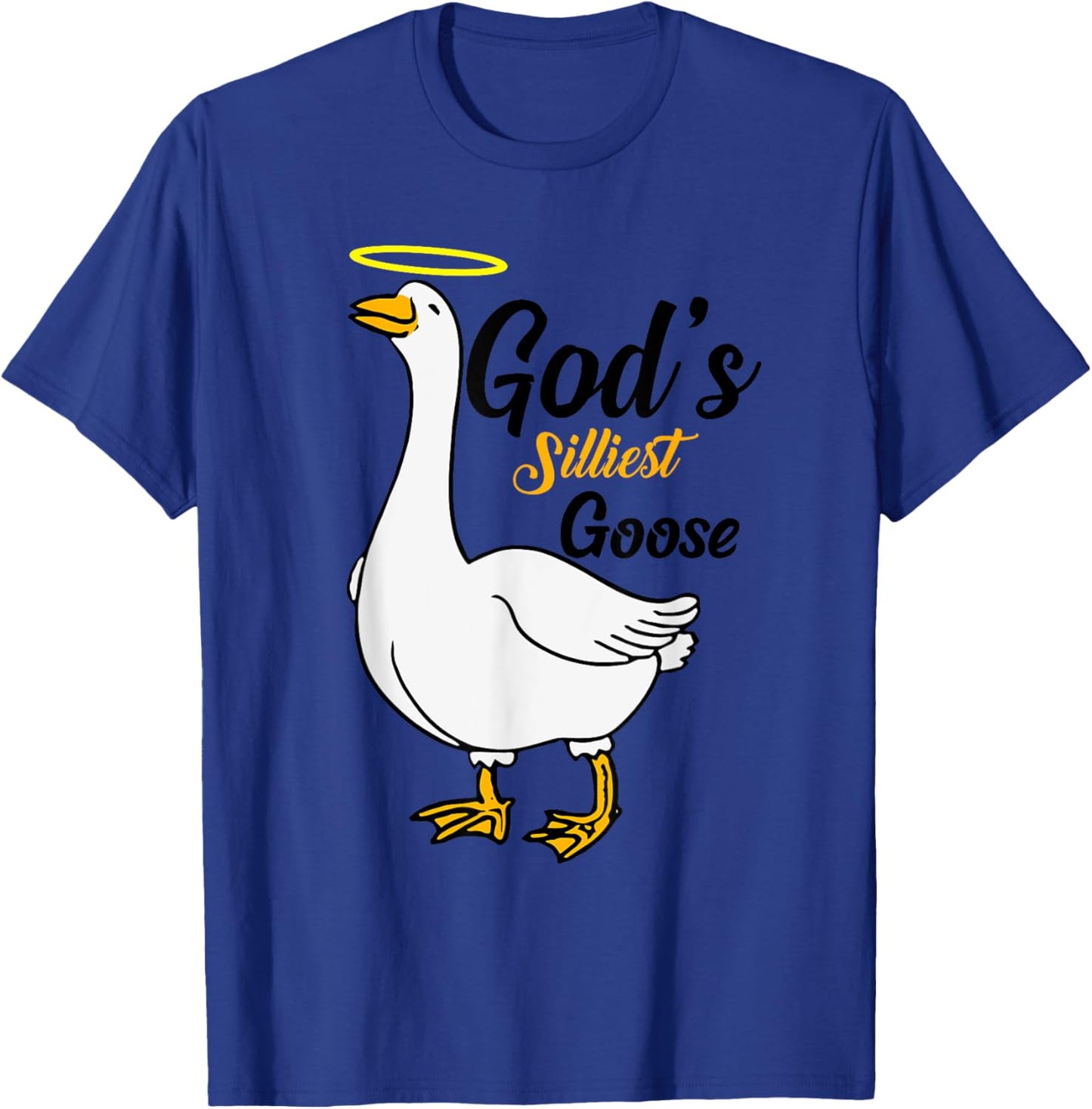 God's Silliest Goose Bird Animal Goose Honk Memes Lovers T-Shirt - T-Shirt | Royal