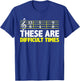 These Are Difficult Times - Music Lovers T-Shirt - T-Shirt | Royal