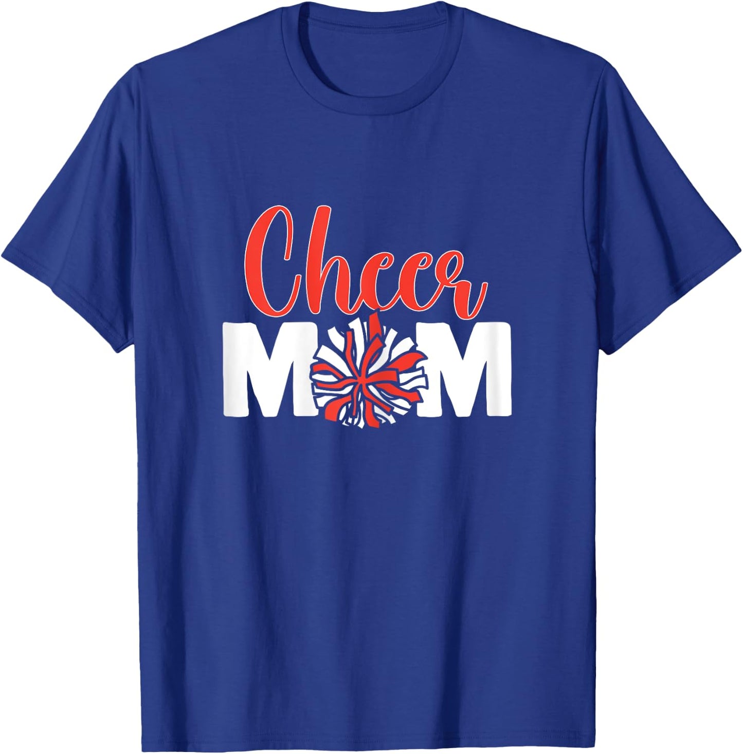 Cheer Mom Cheerleading Mother of Cheerleader Cheer Mom T-Shirt - T-Shirt | Royal