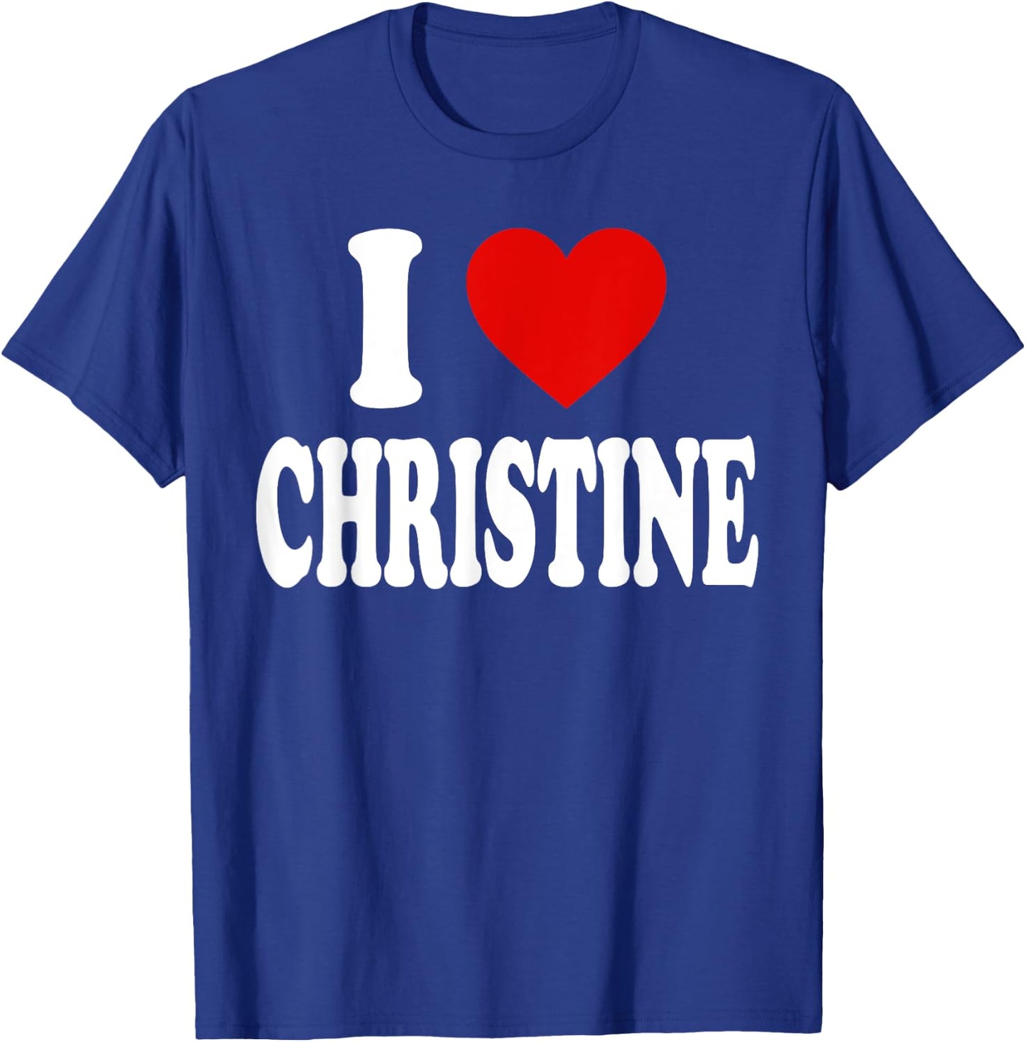 I Heart Love Christine T-Shirt - T-Shirt | Royal