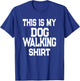 This Is My Dog Walking Shirt - Dog Walker T-Shirt - T-Shirt | Royal
