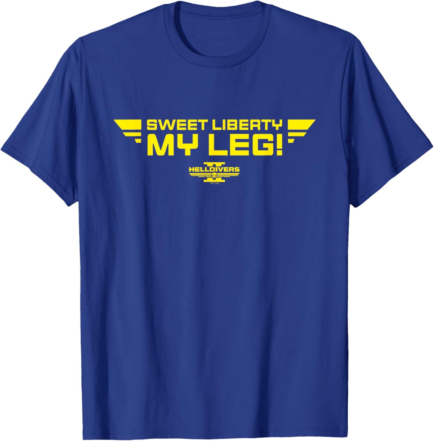 Helldivers 2 Sweet Liberty My Leg Video Game T-Shirt - T-Shirt | Royal