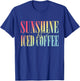 Sunshine And Iced Coffee Summer Apparel Women T-Shirt - T-Shirt | Royal