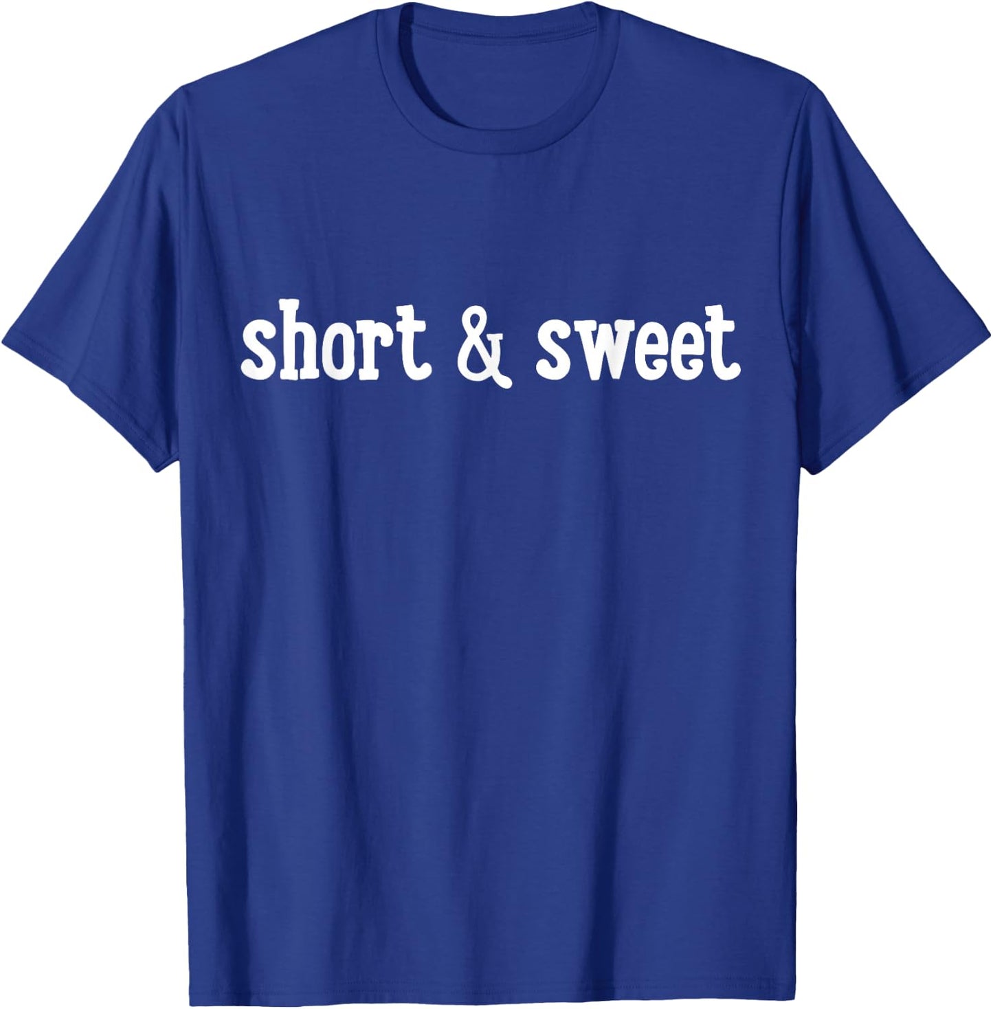 Short & Sweet T-Shirt - T-Shirt | Royal