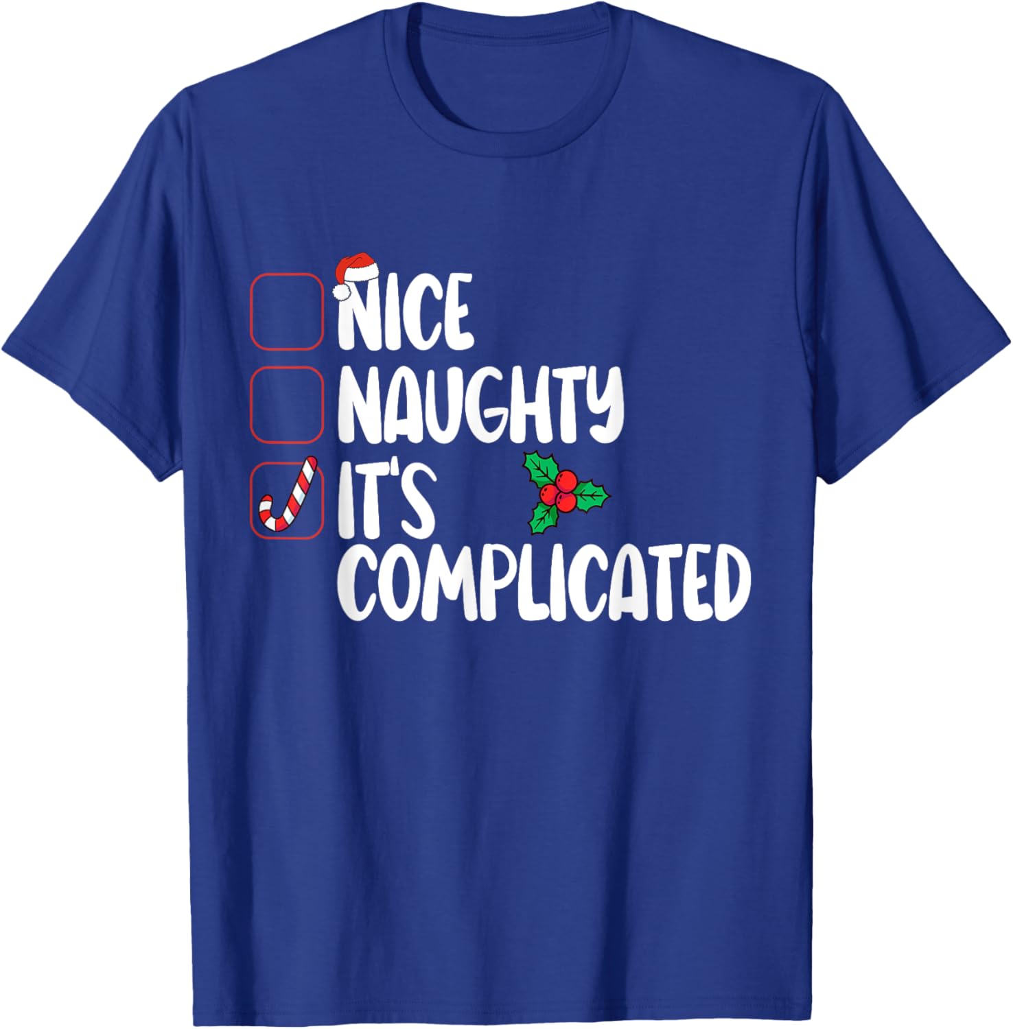 Nice Naughty List It's Complicated Christmas T-Shirt - T-Shirt | Royal