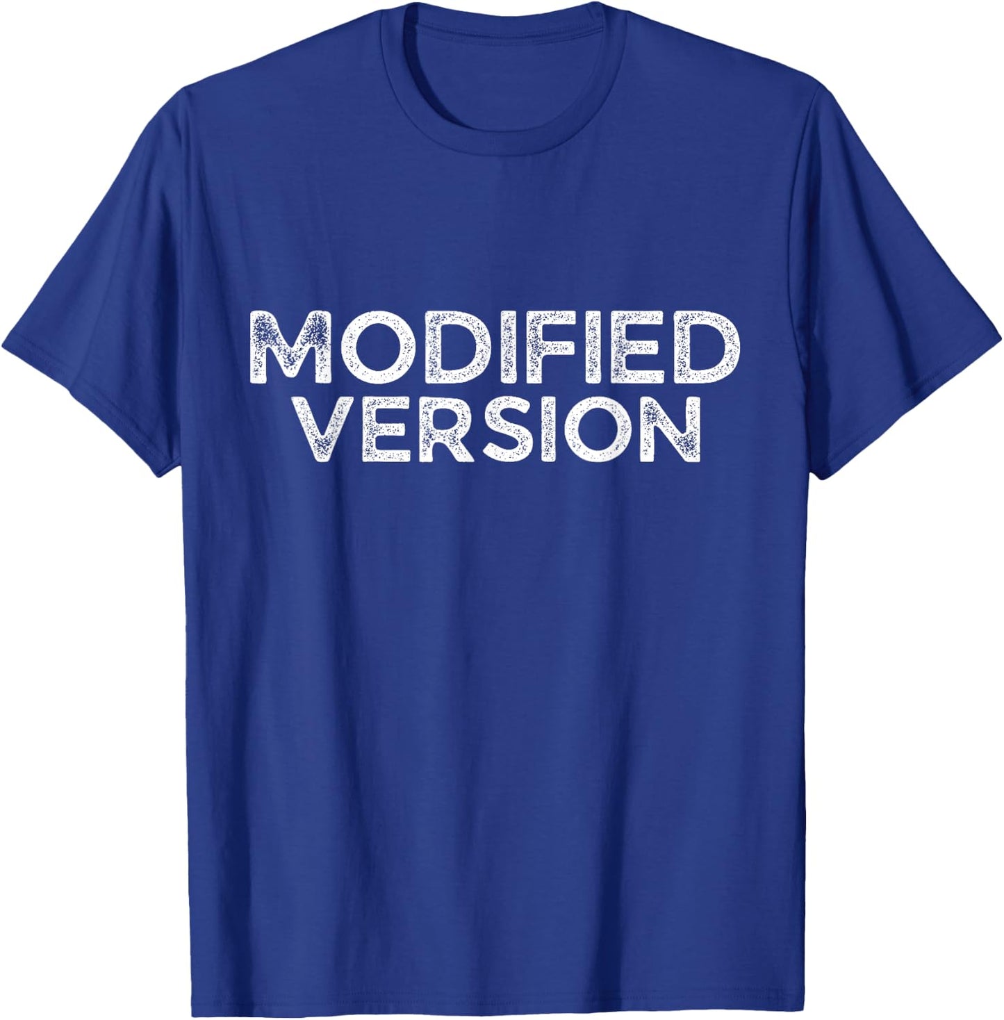 Funny Workout Wear - Modified Version - Gym Wear T-Shirt - T-Shirt | Royal