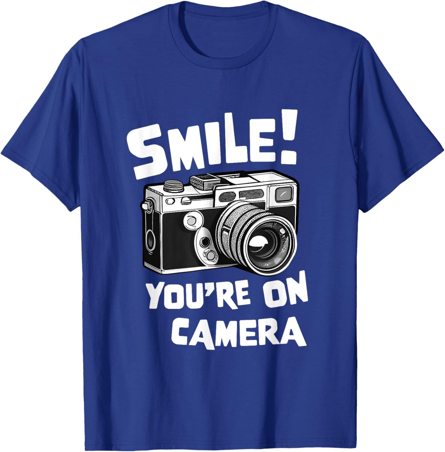 Funny photographer, Smile you're on camera, photography film T-Shirt - T-Shirt | Royal