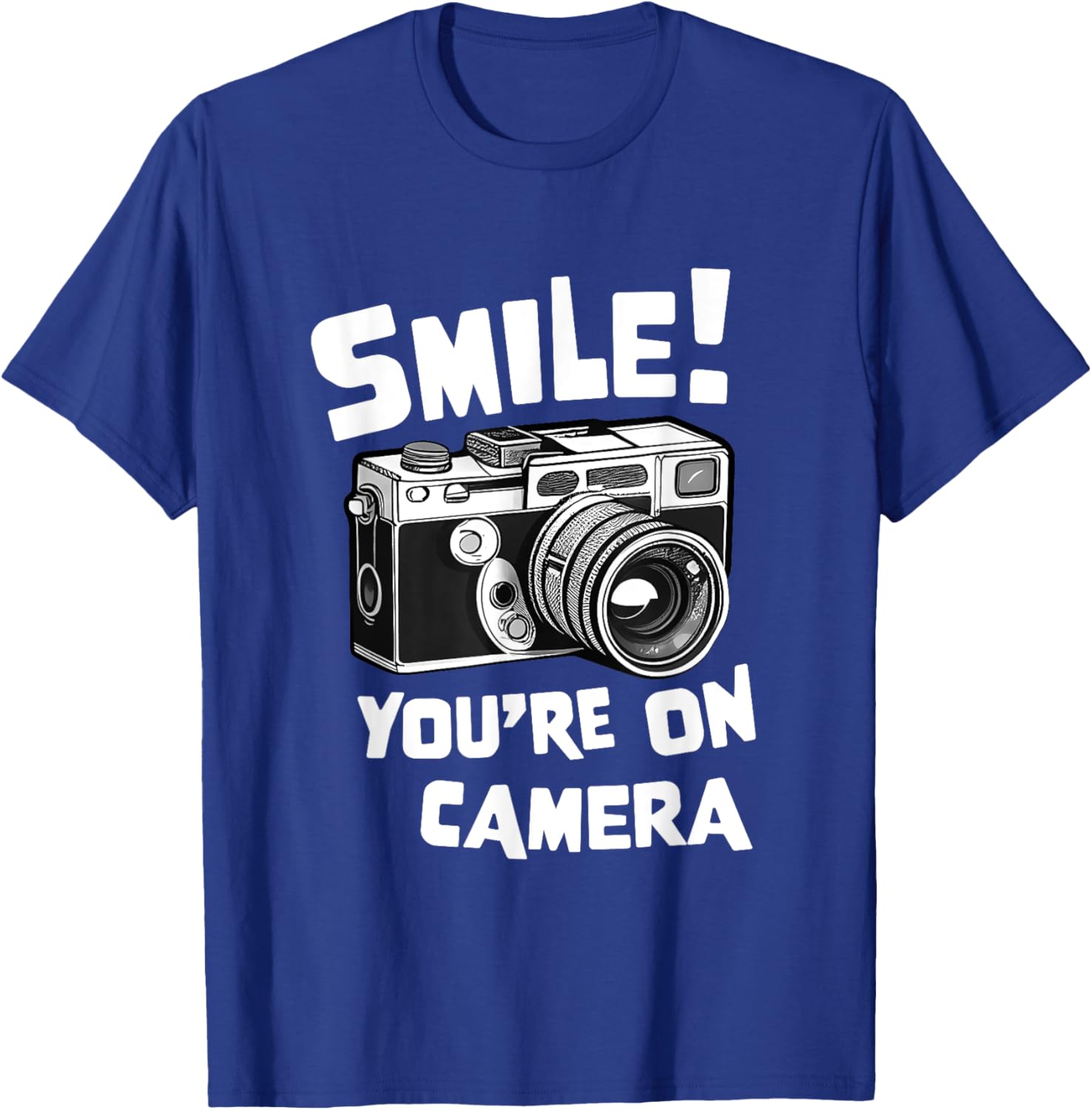 Funny photographer, Smile you're on camera, photography film T-Shirt - T-Shirt | Royal