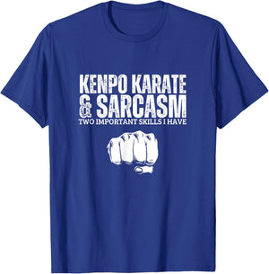 Kenpo Karate and Sarcasm Funny American Kenpo T-Shirt - T-Shirt | Royal