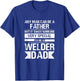 Welder Funny Saying Welding T-Shirt - T-Shirt | Royal