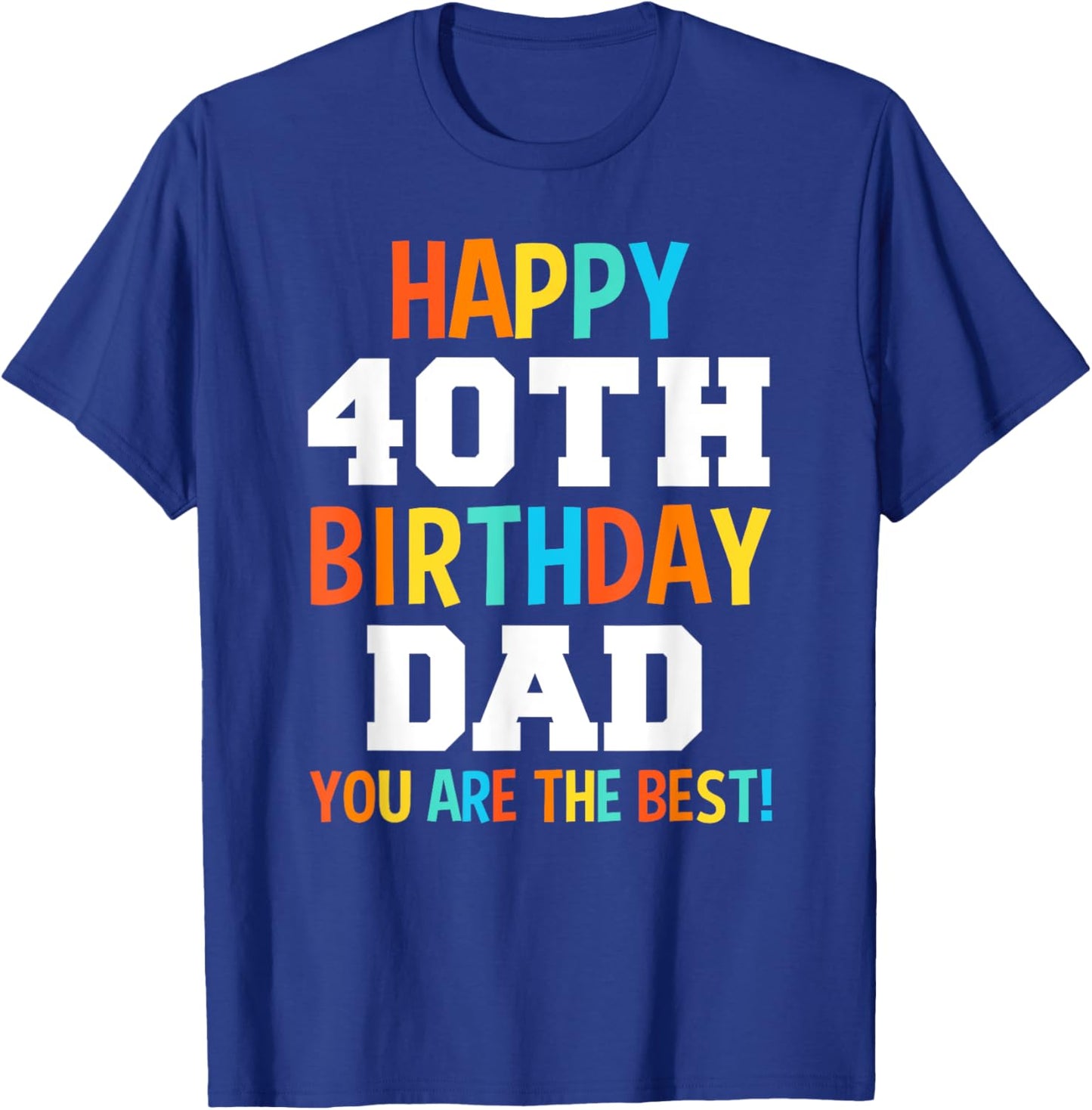 Dad 40th Birthday Dads 40 Years Old T-Shirt - T-Shirt | Royal