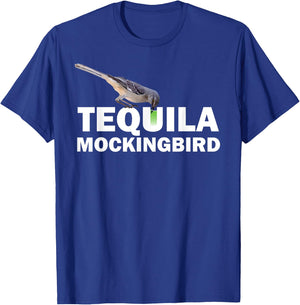Tequila Mockingbird T Shirt Funny Cocktail Pun Gift T-Shirt - T-Shirt | Royal
