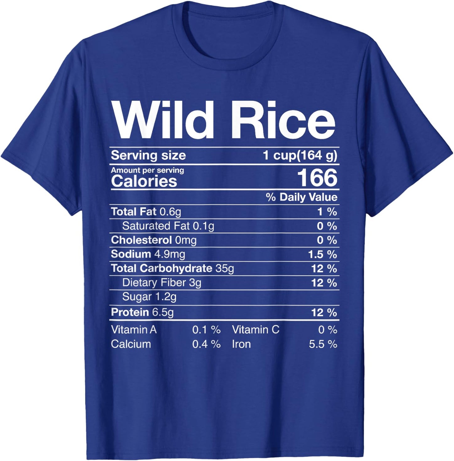 Wild Rice Nutrition Facts Thanksgiving Christmas Turkey Day T-Shirt - T-Shirt | Royal