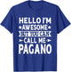 Pagano Surname Call Me Pagano Family Team Last Name Pagano T-Shirt - T-Shirt | Royal