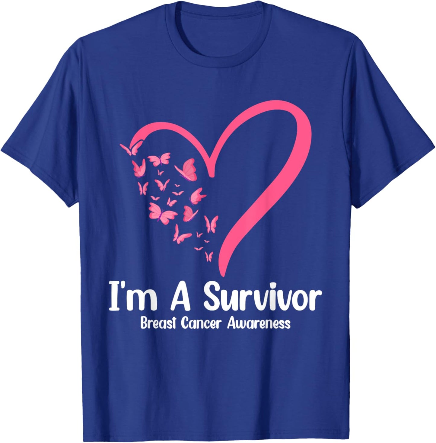 Pink Butterfly Heart I'm a Survivor Breast Cancer Awareness T-Shirt - T-Shirt | Royal