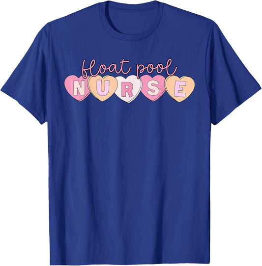 Retro Nurse Float Pool Valentines Heart ICU Med Surg Nurse T-Shirt - T-Shirt | Royal