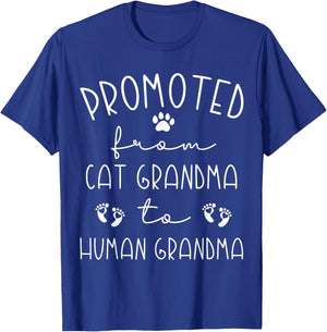 Promoted From Cat Grandma to Human Grandma Grammy Nana T-Shirt - T-Shirt | Royal
