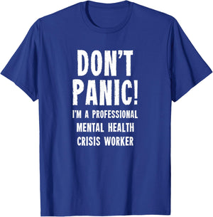 Mental Health Crisis Worker T-Shirt - T-Shirt | Royal