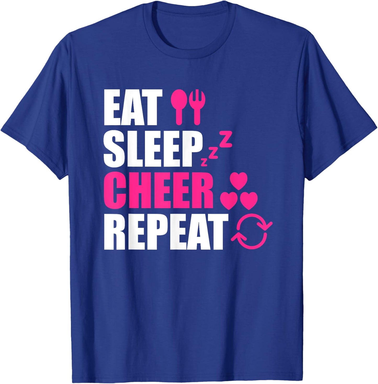 Eat Sleep Cheer Repeat Funny Cheerleader Cheering Squad Gag T-Shirt - T-Shirt | Royal