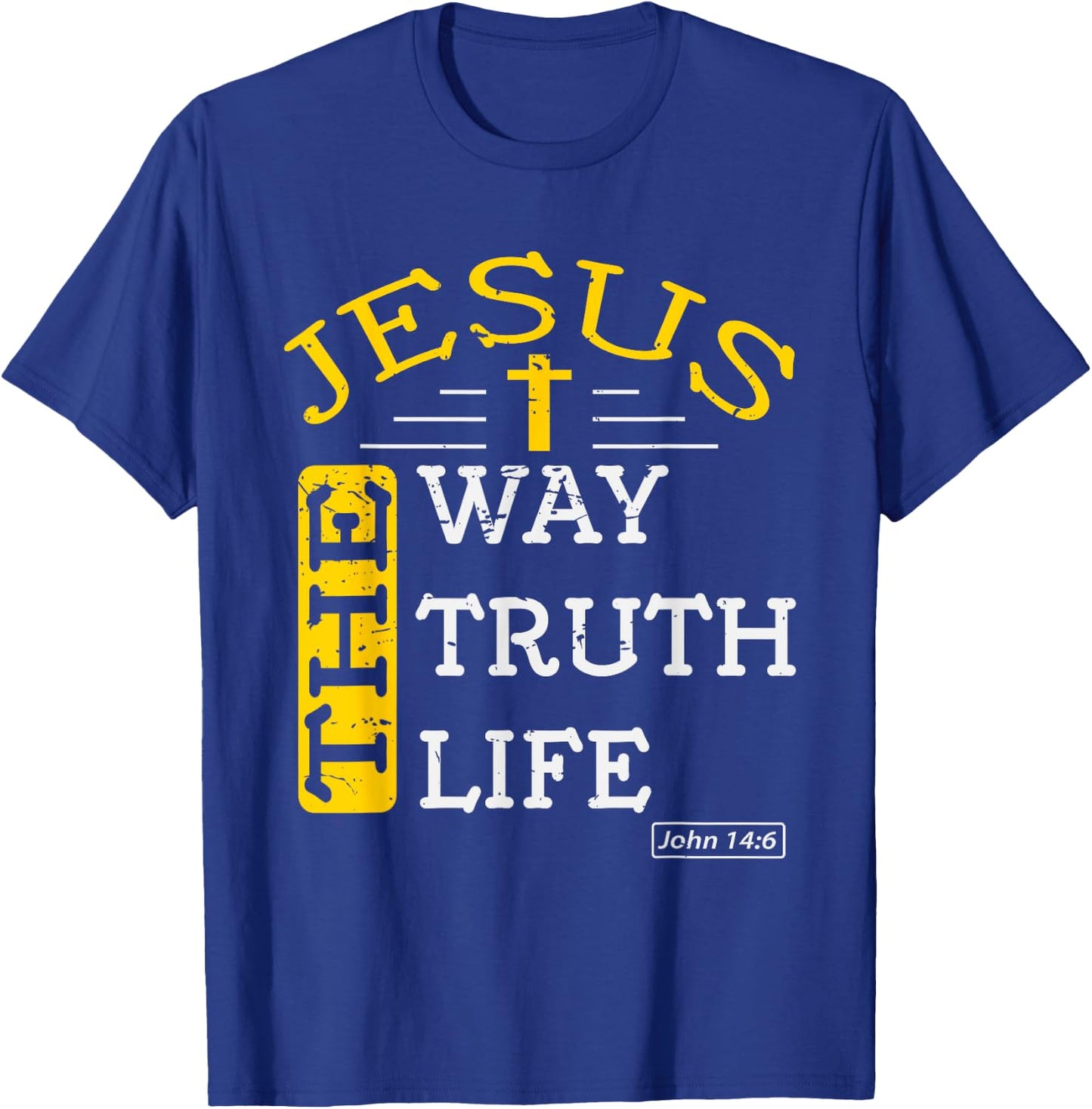Religious Christian Bible Verse 14:6 Biblical Gospel T-Shirt - T-Shirt | Royal