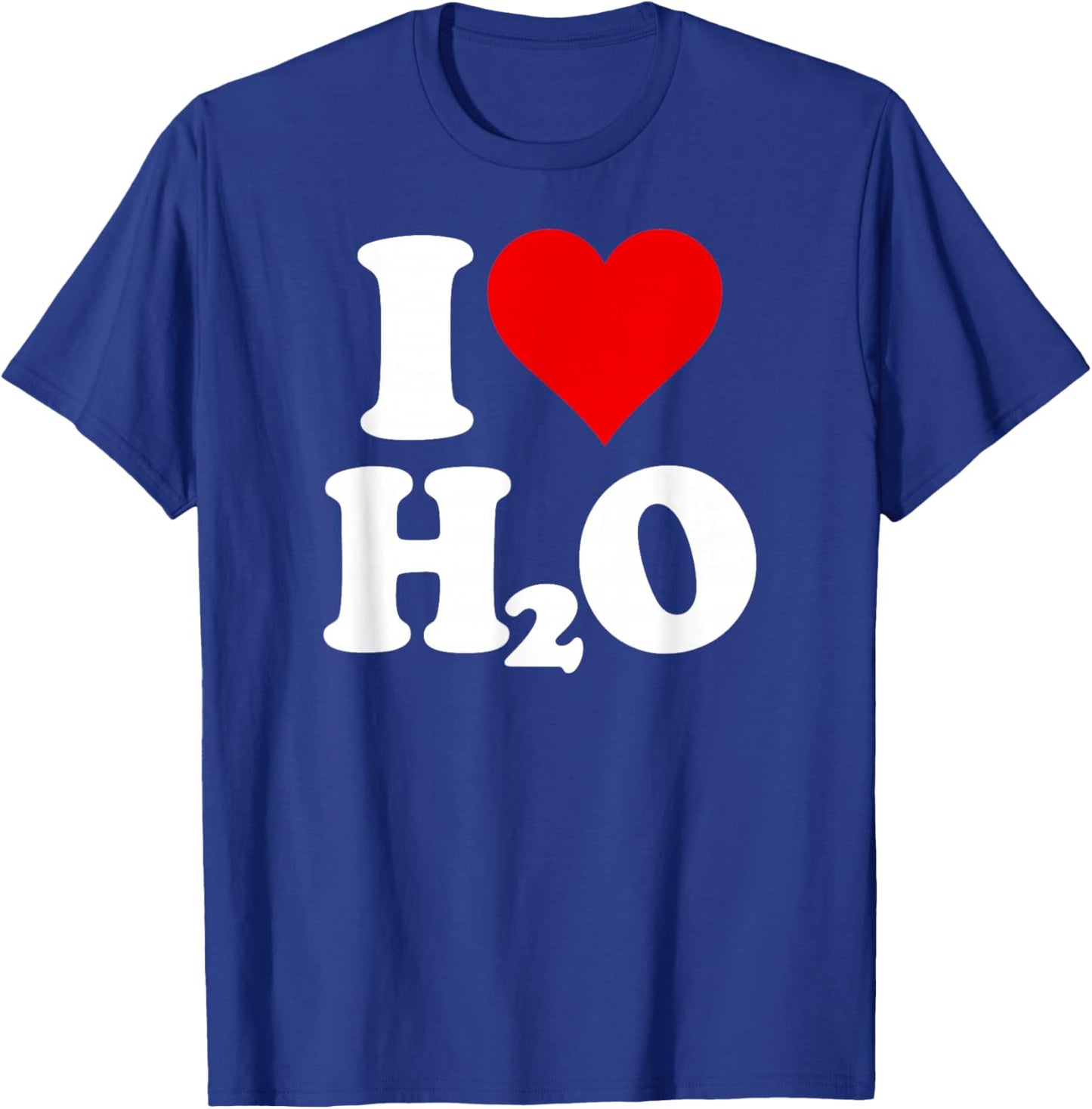 I Love Heart H2o Water T-Shirt - T-Shirt | Royal