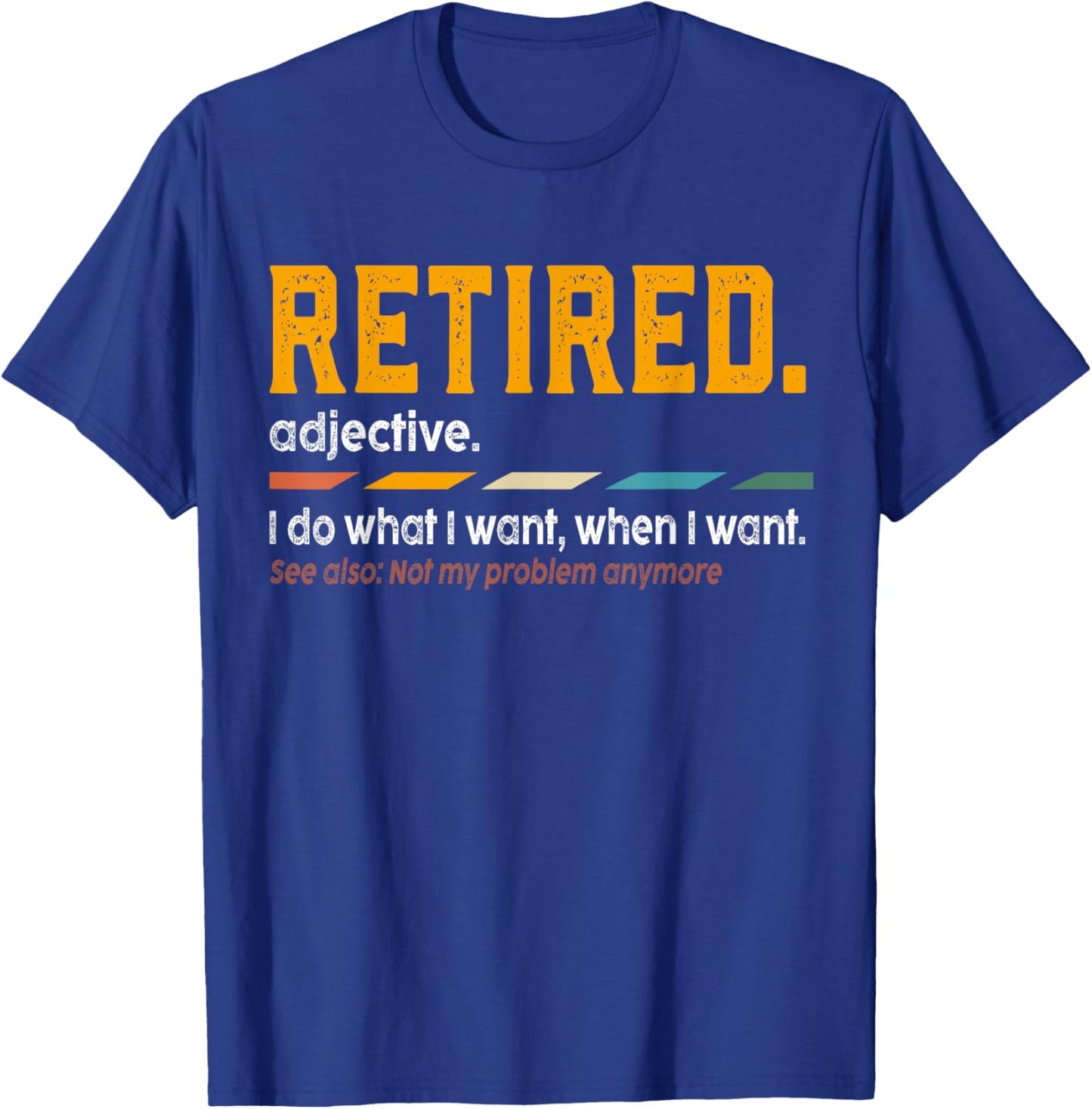 Retired Definition Retirement Definition Men T-Shirt - T-Shirt | Royal