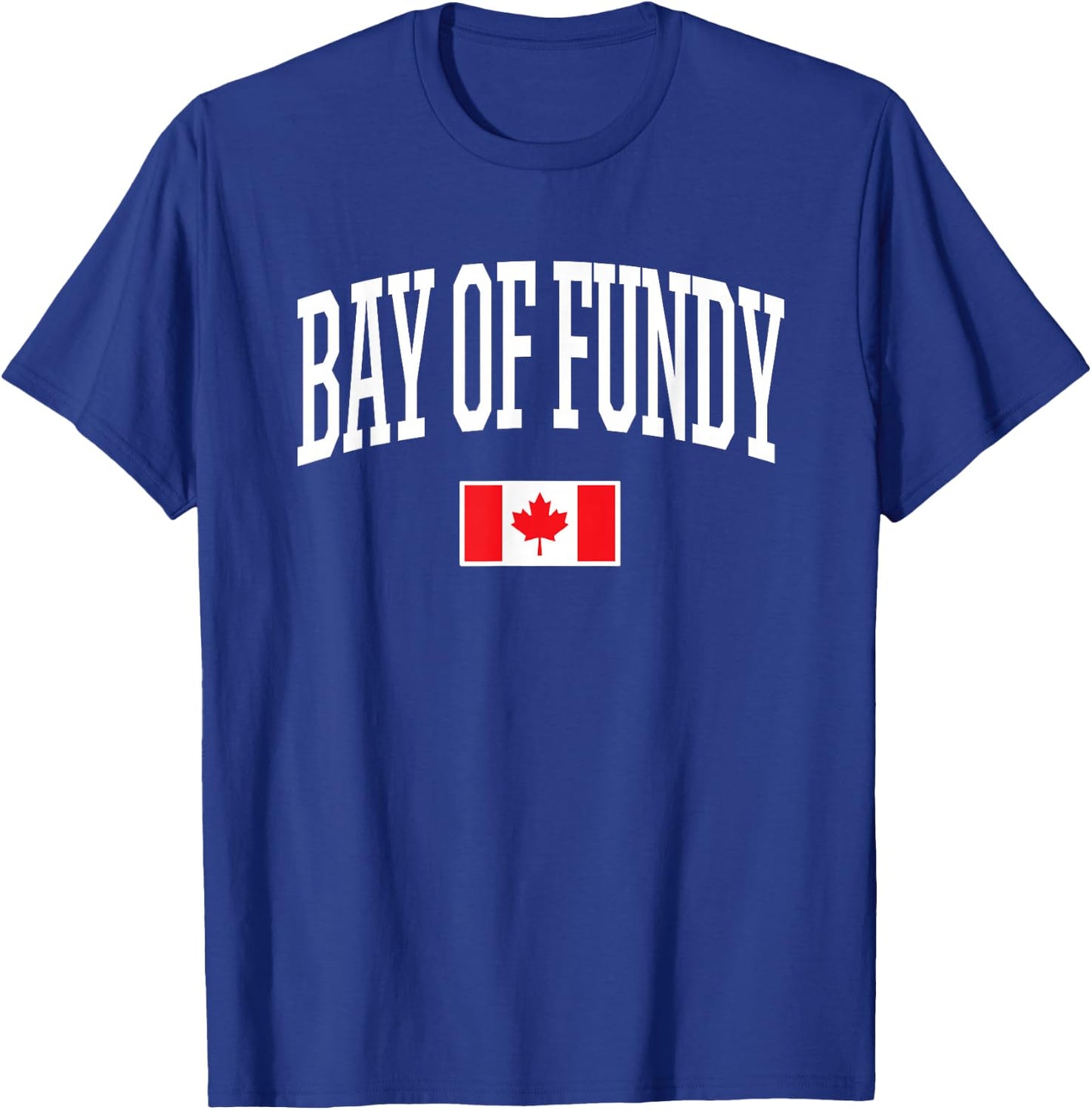 Eh Team Canadian Flag Bay of Fundy Canada T-Shirt - T-Shirt | Royal