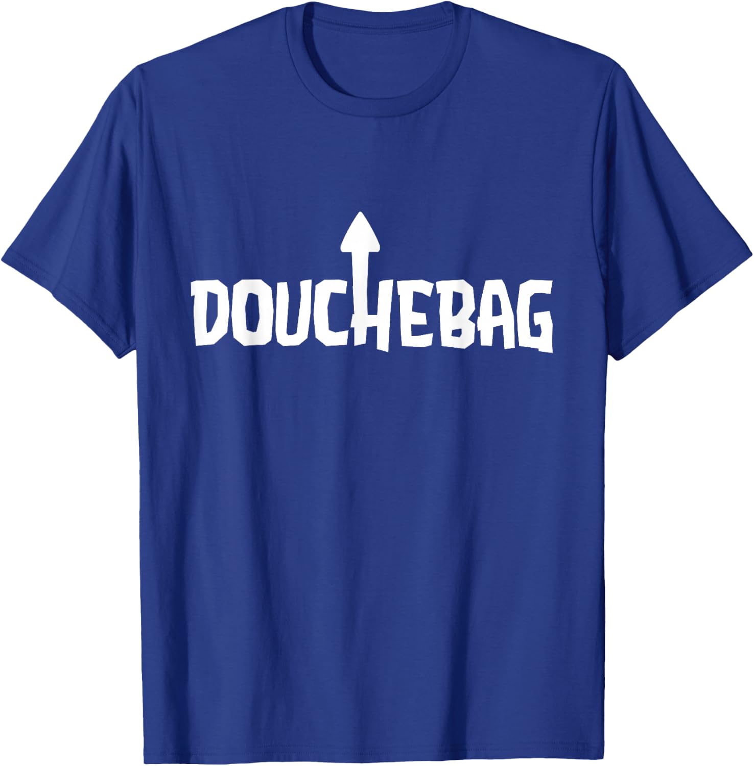 DoucheBag Gift | Self Deprecating Arrow Douche Bag T-Shirt - T-Shirt | Royal