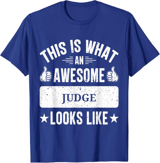 Judge gifts funny quote Judge T-Shirt - T-Shirt | Royal