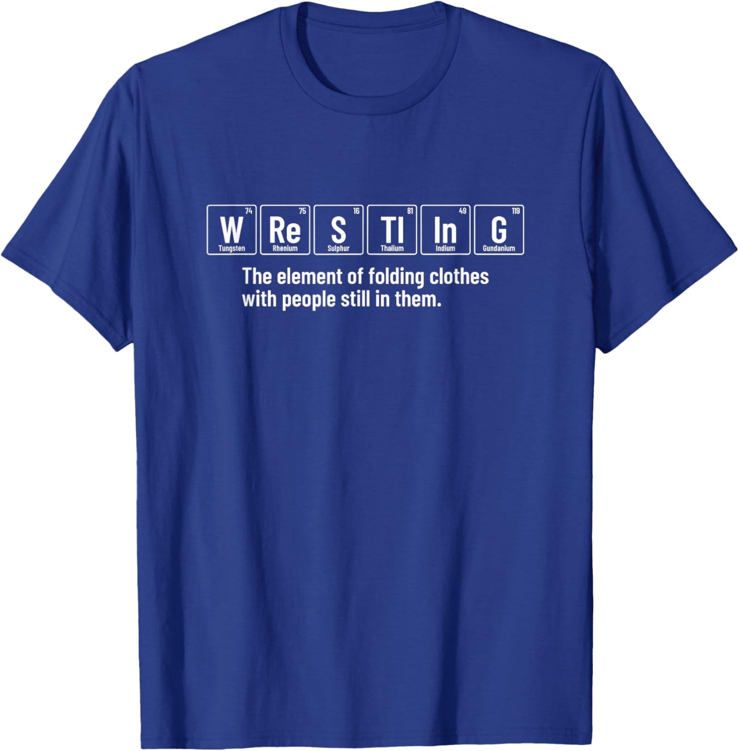 Wrestling Definition - Funny Wrestler Periodic Elements T-Shirt - T-Shirt | Royal