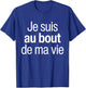 Je Suis Au Bout De Ma Vie Humour Je Suis Au Bout Du Rouleau T-Shirt - T-Shirt | Royal