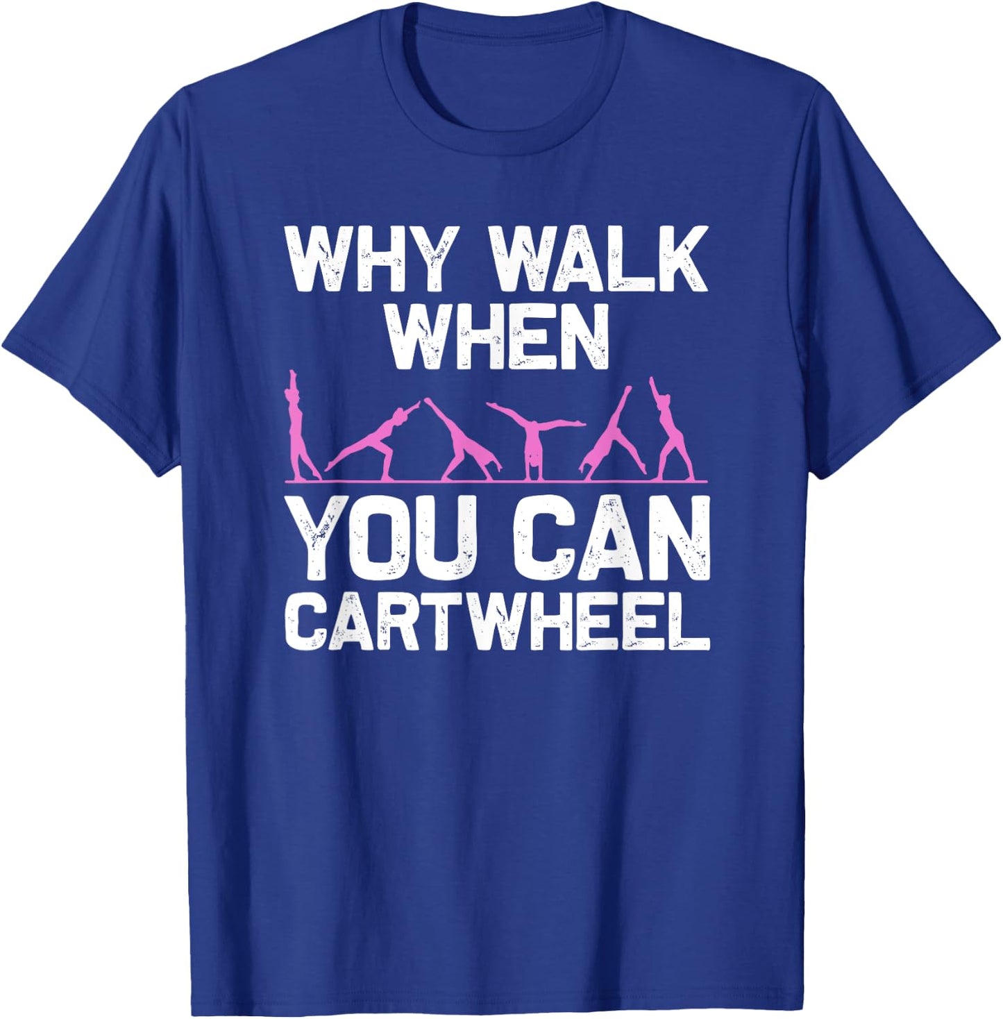 Funny Gymnastics Gymnast Gift Girls Women Cool Cartwheel T-Shirt - T-Shirt | Royal