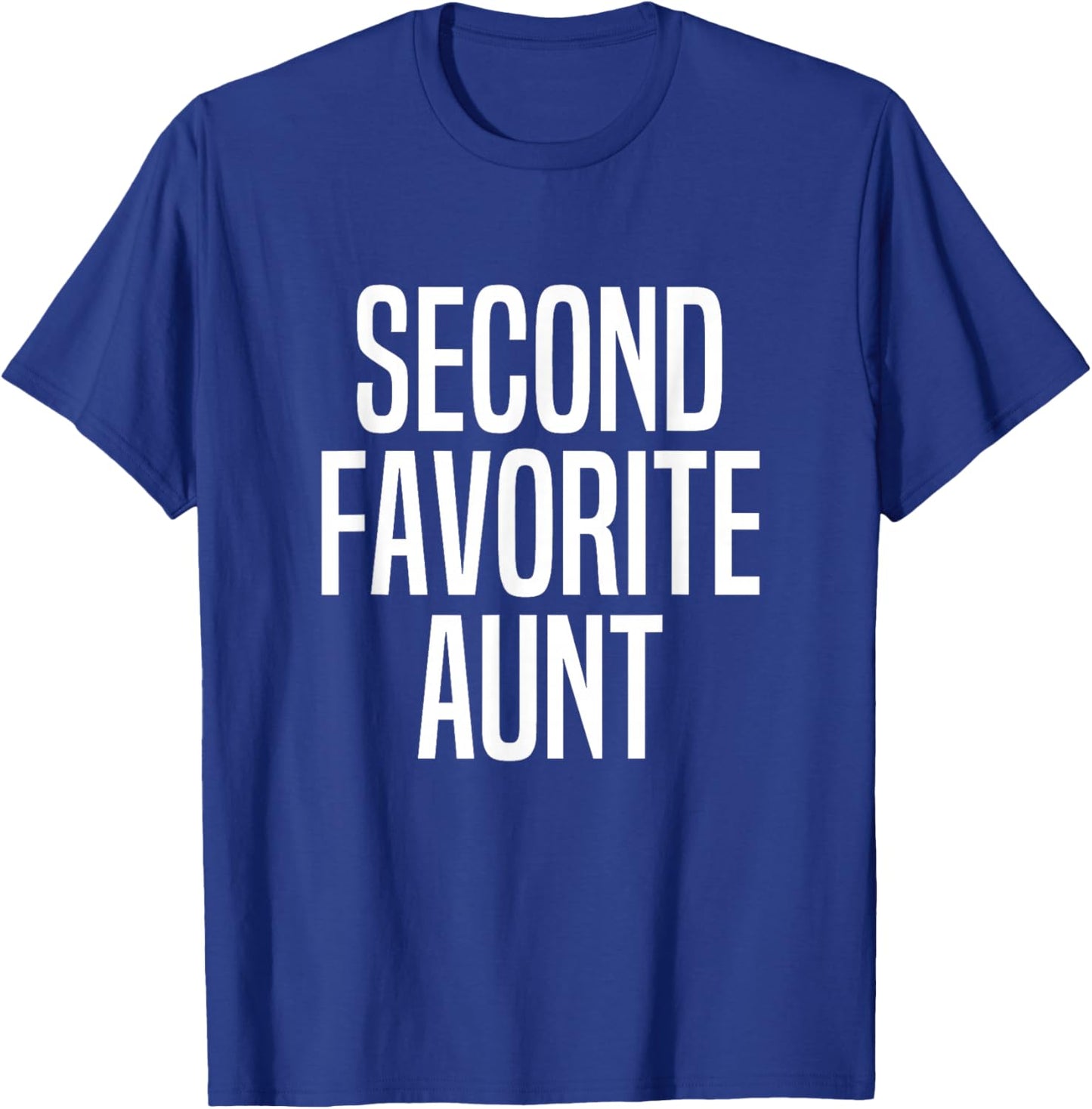 Second Favorite Aunt T-Shirt - T-Shirt | Royal