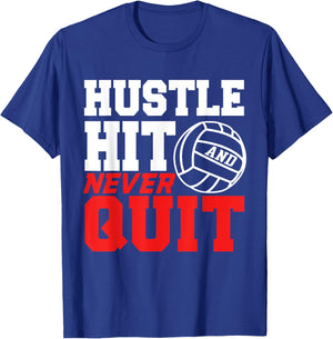 Hustle Hit Never Quit Gift women volleyball shirts T-Shirt - T-Shirt | Royal