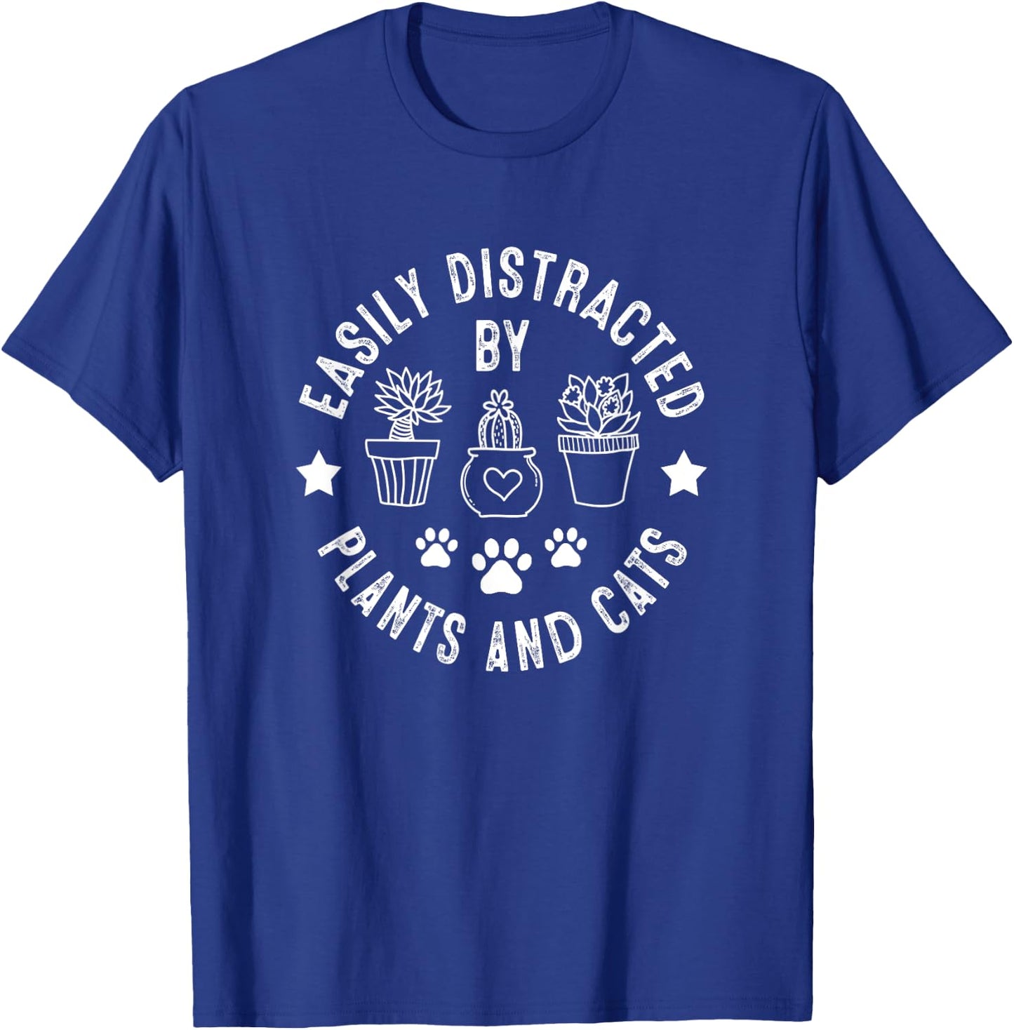 Easily Distracted By Plants and Cats, Plants and Cats T-Shirt - T-Shirt | Royal
