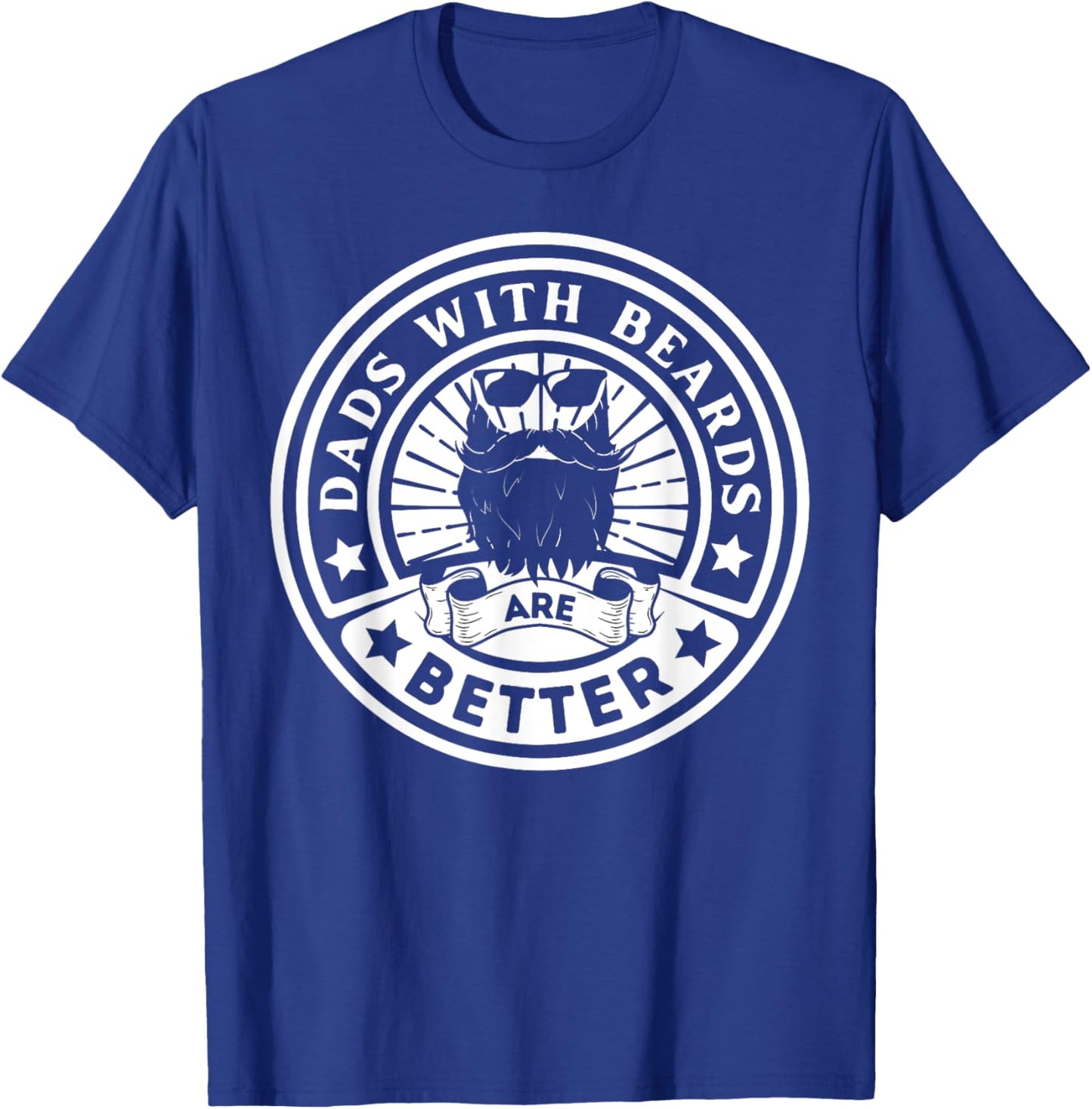 Dads with Beards are Better Father's Day T-Shirt - T-Shirt | Royal